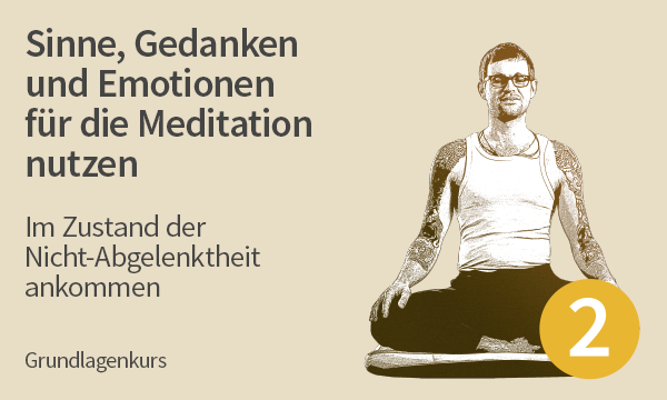 Meditation Kurs 2